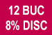 12 Buc disc 8